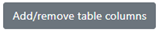 Add/remove table columns button